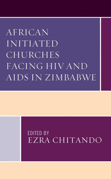 bokomslag African Initiated Churches Facing HIV and AIDS in Zimbabwe