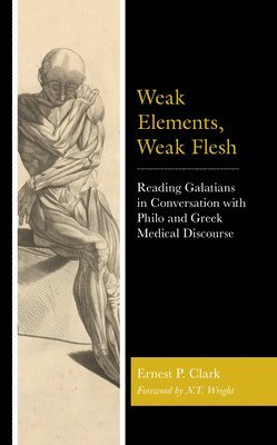 bokomslag Weak Elements, Weak Flesh