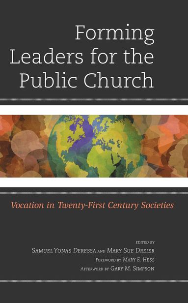 Samuel Yonas Deressa, Mary Sue Dreier - Forming Leaders for the Public Church, Inbunden