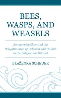 bokomslag Bees, Wasps, and Weasels