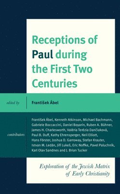 bokomslag Receptions of Paul during the First Two Centuries