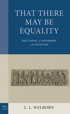 L.L. Welborn, L. L. Welborn - That There May Be Equality, Inbunden