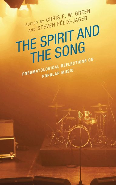 Chris E. W. Green, Steven Félix-Jäger - Spirit and the Song, Inbunden