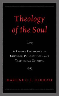 bokomslag Theology of the Soul