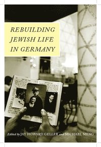 bokomslag Rebuilding Jewish Life in Germany