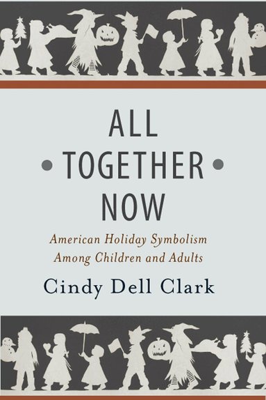 Cindy Dell Clark - All Together Now, Inbunden