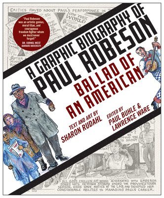 Sharon Rudahl, Paul Buhle, Lawrence Ware - Ballad of an American: A Graphic Biography of Paul Robeson, Inbunden