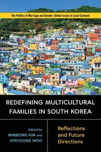 bokomslag Redefining Multicultural Families in South Korea