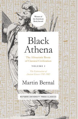 Martin Bernal - Black Athena Volume 1, Häftad