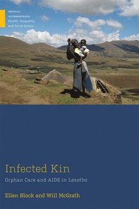 bokomslag Infected Kin: Orphan Care and AIDS in Lesotho