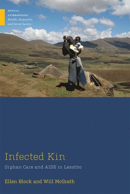 bokomslag Infected Kin: Orphan Care and AIDS in Lesotho