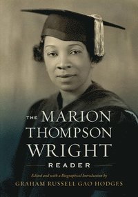bokomslag The Marion Thompson Wright Reader