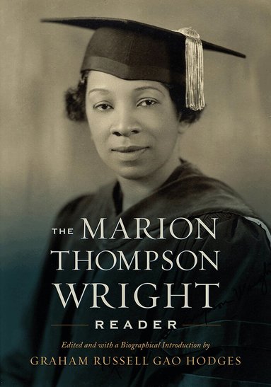 Graham Russell Gao Hodges - Marion Thompson Wright Reader, Häftad