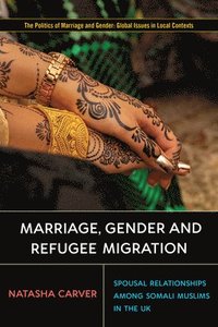 bokomslag Marriage, Gender and Refugee Migration
