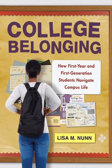Lisa M. Nunn - College Belonging, Inbunden