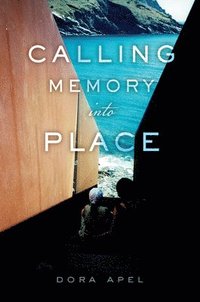 bokomslag Calling Memory Into Place