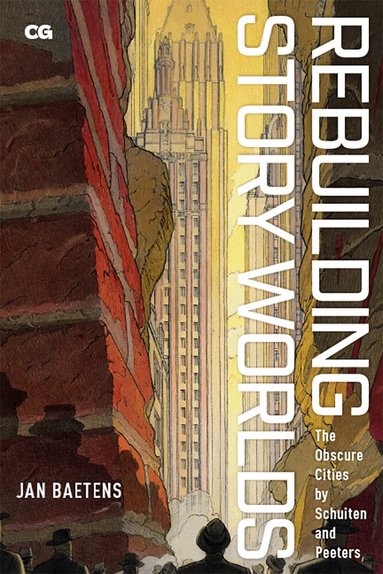 Jan Baetens - Rebuilding Story Worlds, Häftad