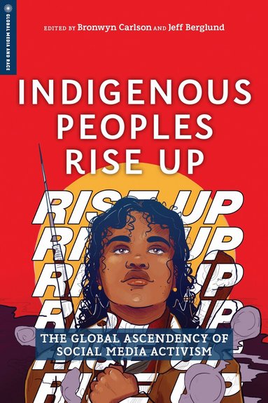 Bronwyn Carlson, Jeff Berglund - Indigenous Peoples Rise Up, Häftad