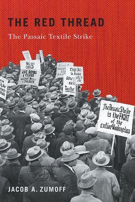 bokomslag The Red Thread: The Passaic Textile Strike