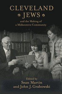 bokomslag Cleveland Jews and the Making of a Midwestern Community