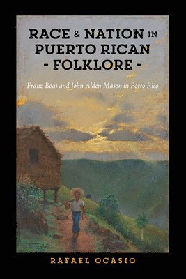 Race and Nation in Puerto Rican Folklore 1