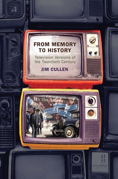 Jim Cullen - From Memory to History, Inbunden