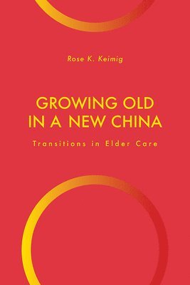Growing Old in a New China 1