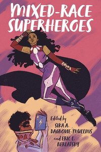 bokomslag Mixed-Race Superheroes