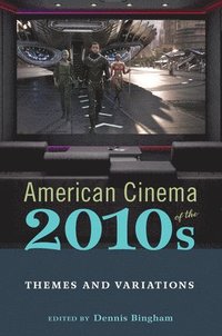bokomslag American Cinema of the 2010s