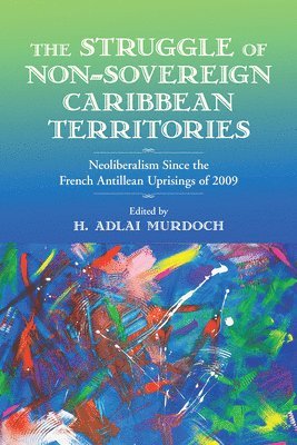 The Struggle of Non-Sovereign Caribbean Territories 1