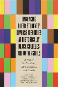 bokomslag Embracing Queer Students' Diverse Identities at Historically Black Colleges and Universities