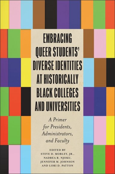 bokomslag Embracing Queer Students' Diverse Identities at Historically Black Colleges and Universities