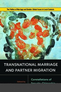 bokomslag Transnational Marriage and Partner Migration