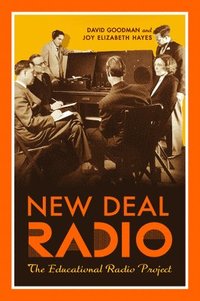 bokomslag New Deal Radio: The Educational Radio Project