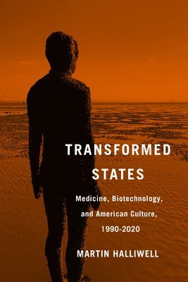 Martin Halliwell - Transformed States, Inbunden