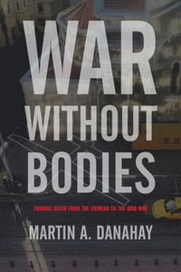 bokomslag War without Bodies