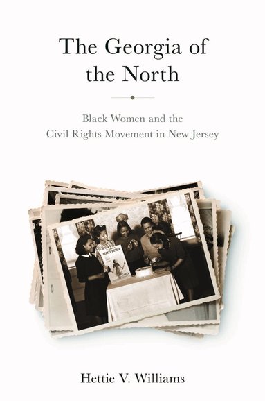 Hettie V. Williams - Georgia of the North, Inbunden