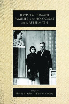 Jewish and Romani Families in the Holocaust and its Aftermath 1