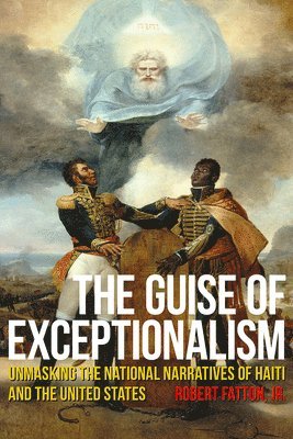 bokomslag The Guise of Exceptionalism