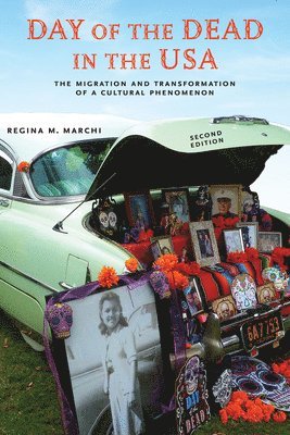bokomslag Day of the Dead in the Usa, Second Edition: The Migration and Transformation of a Cultural Phenomenon