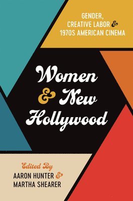 bokomslag Women and New Hollywood