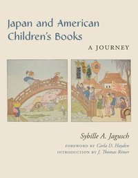 bokomslag Japan and American Children's Books: A Journey