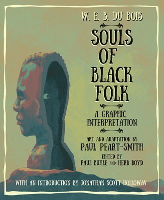 bokomslag W. E. B. Du Bois Souls of Black Folk