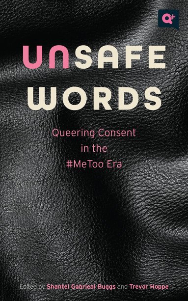 Shantel Gabrieal Buggs, Trevor Hoppe - Unsafe Words, Inbunden