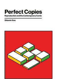 bokomslag Perfect Copies: Reproduction and the Contemporary Comic