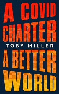 bokomslag A Covid Charter, a Better World
