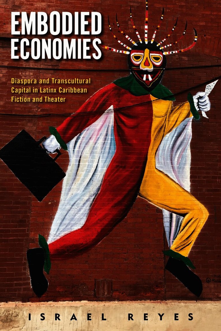 Israel Reyes - Embodied Economies, Inbunden