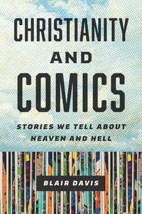 bokomslag Christianity and Comics