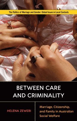 bokomslag Between Care and Criminality