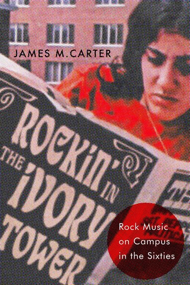 James M. Carter - Rockin' in the Ivory Tower, Inbunden